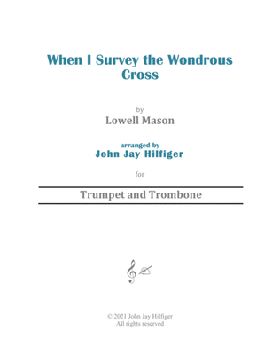Book cover for When I Survey the Wondrous Cross for Trumpet and Trombone