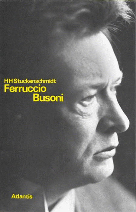 Stuckenschmidt Ferruccio Busoni - Zeittafel