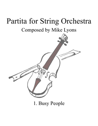 Partita for Strings - Movement 1 - Busy People
