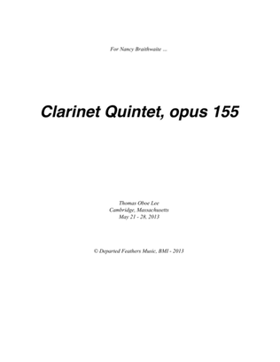 Clarinet Quintet, opus 155 (2013) for clarinet and string quartet