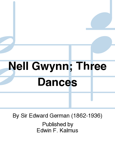 Nell Gwynn; Three Dances