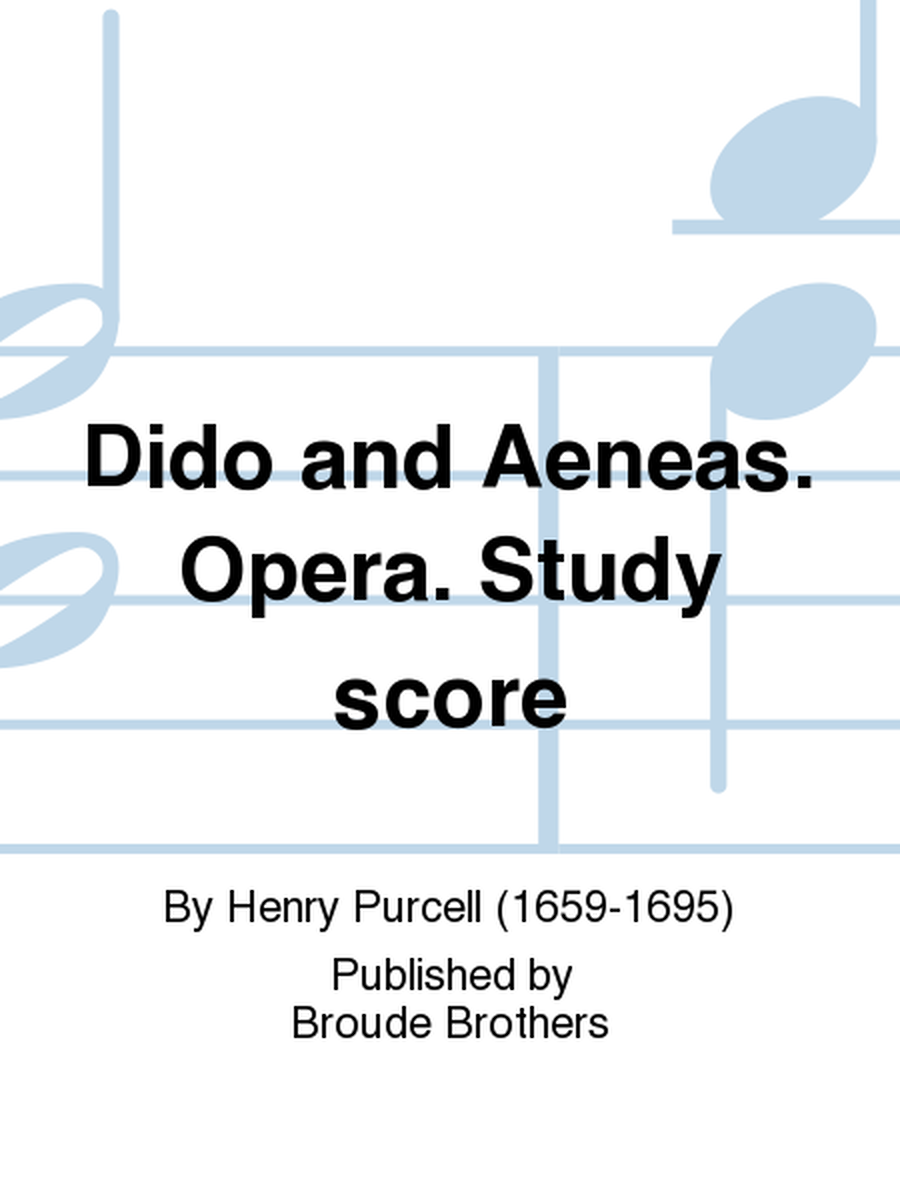 Dido and Aeneas. Opera. Study score