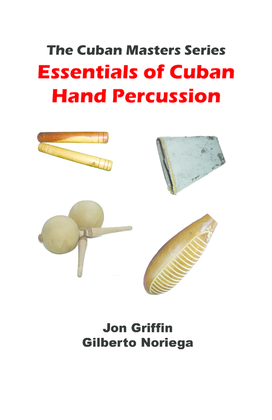 Essentials of Cuban Hand Percussion