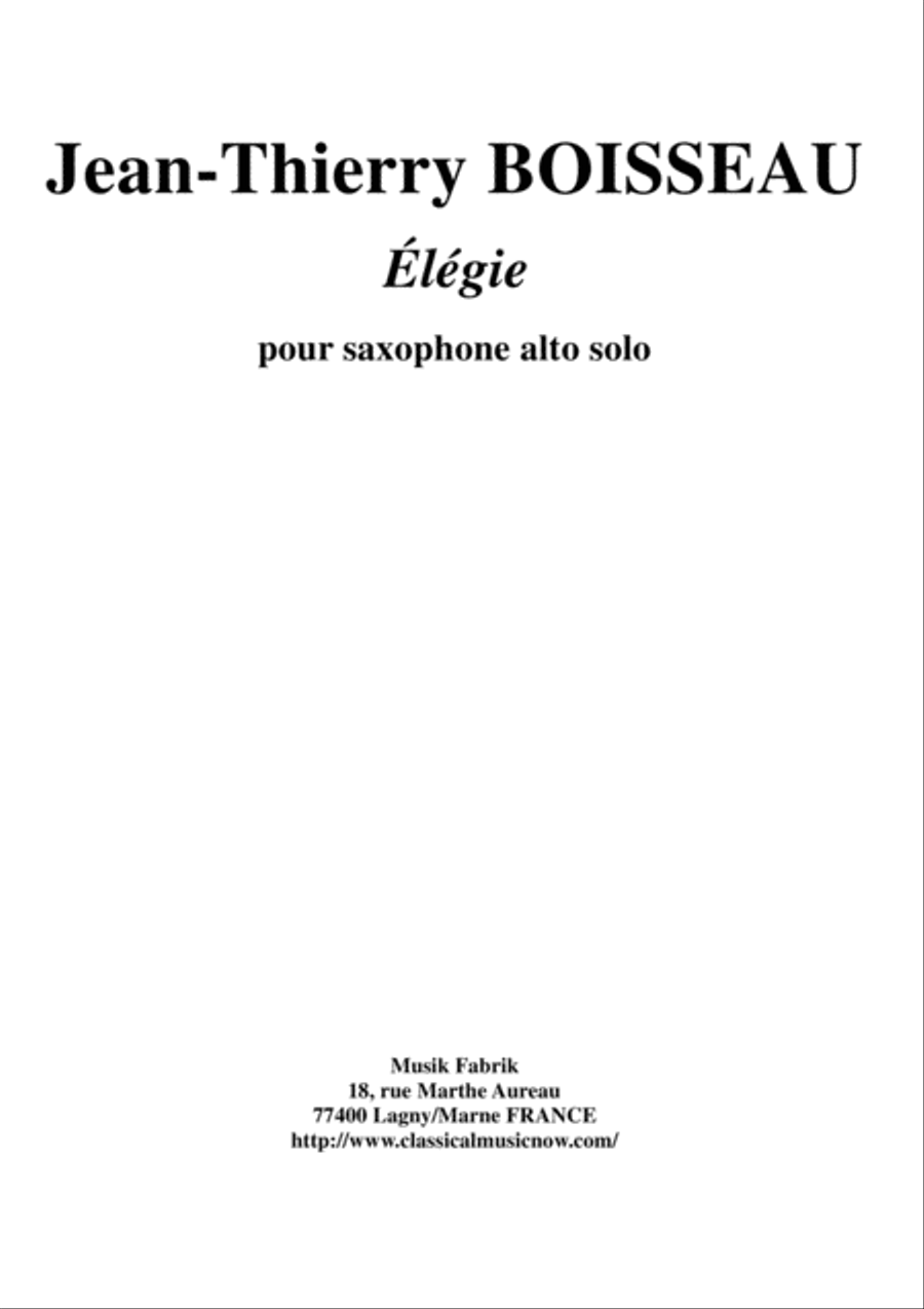 Jean-Thierry Boisseau: Élégie for solo alto saxophone Alto Saxophone scores gallery preview page 1