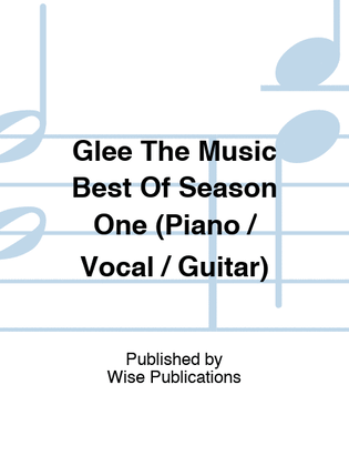 Book cover for Glee The Music Best Of Season One (Piano / Vocal / Guitar)