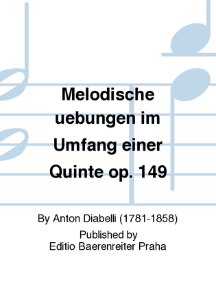 Melodische Übungen im Umfang einer Quinte, op. 149