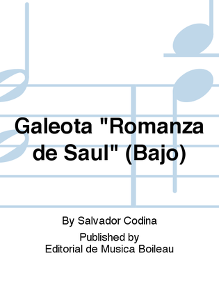 Galeota "Romanza de Saul" (Bajo)