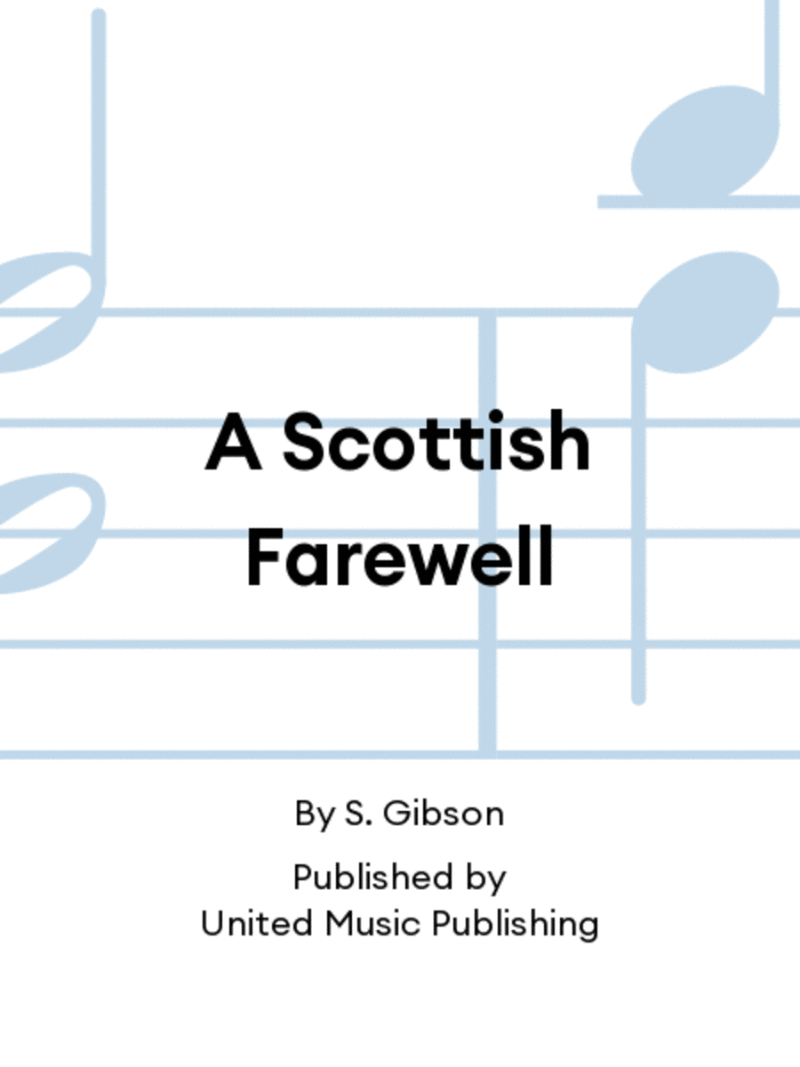 A Scottish Farewell
