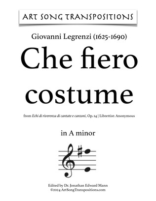 LEGRENZI: Che fiero costume (transposed to A minor and A-flat minor)