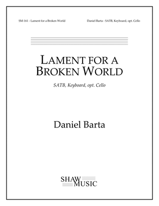 Book cover for Lament for a Broken World (SATB)