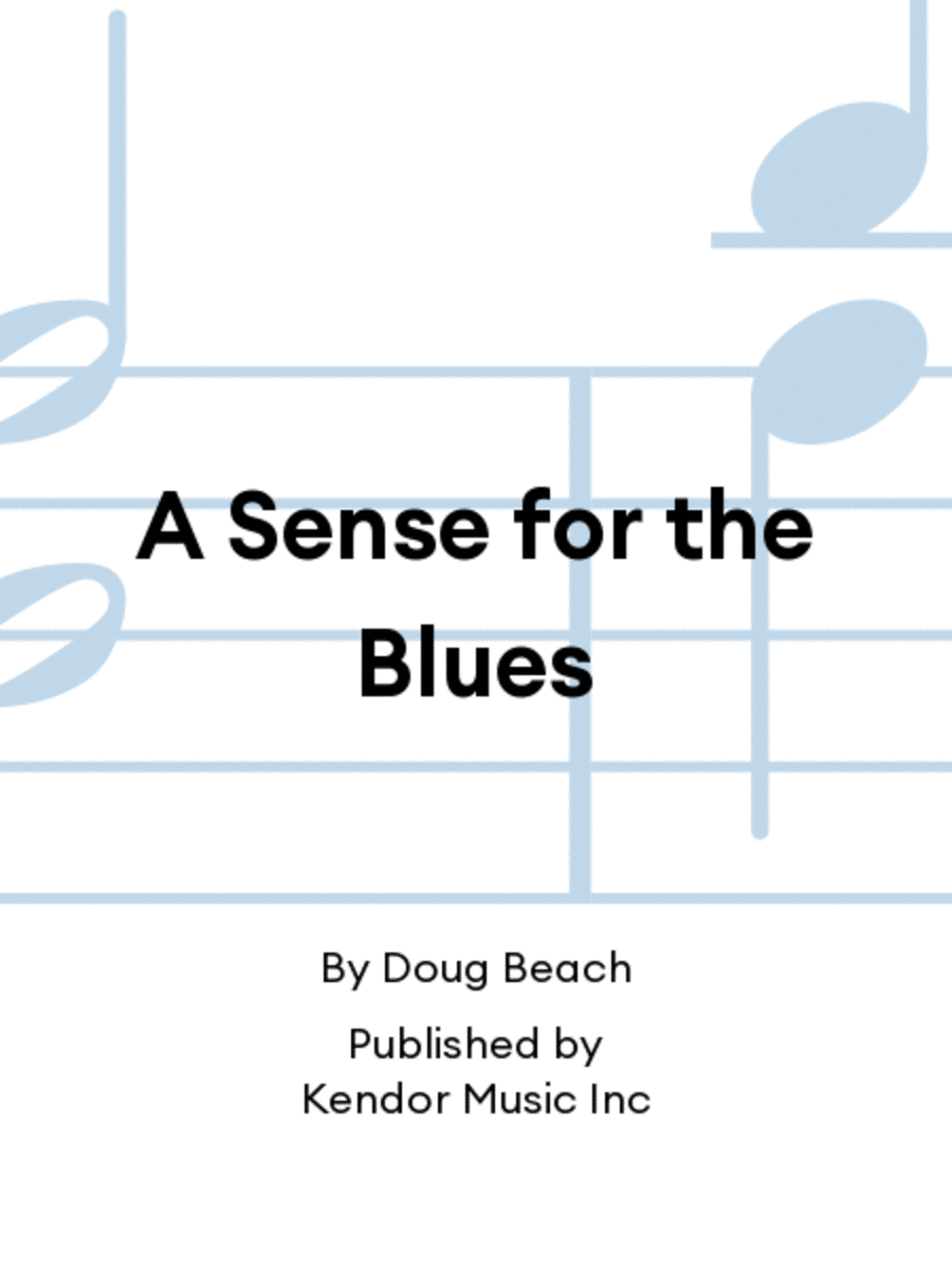 A Sense for the Blues