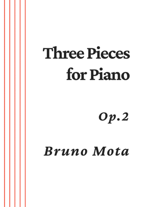 Three Pieces for Piano Op.2