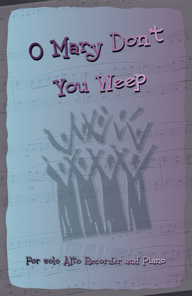 Book cover for O Mary Don't You Weep, Gospel Song for Alto Recorder and Piano