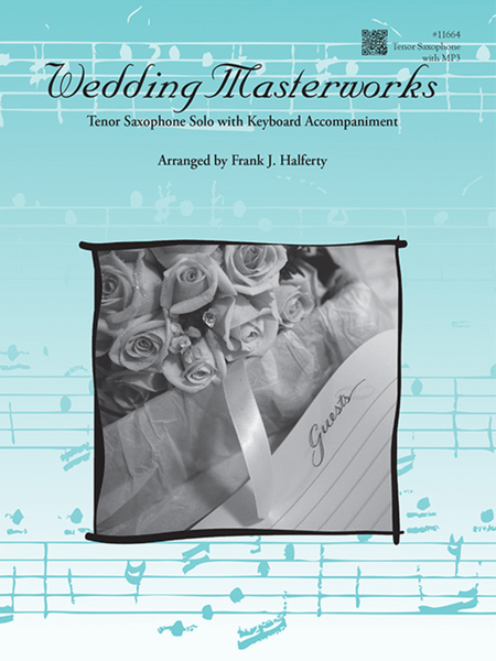 Wedding Masterworks - Tenor Saxophone - book & MP3s image number null
