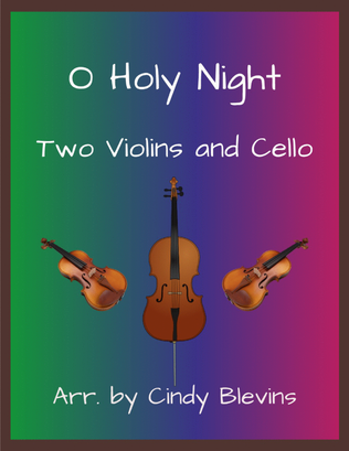 O Holy Night, for Two Violins and Cello