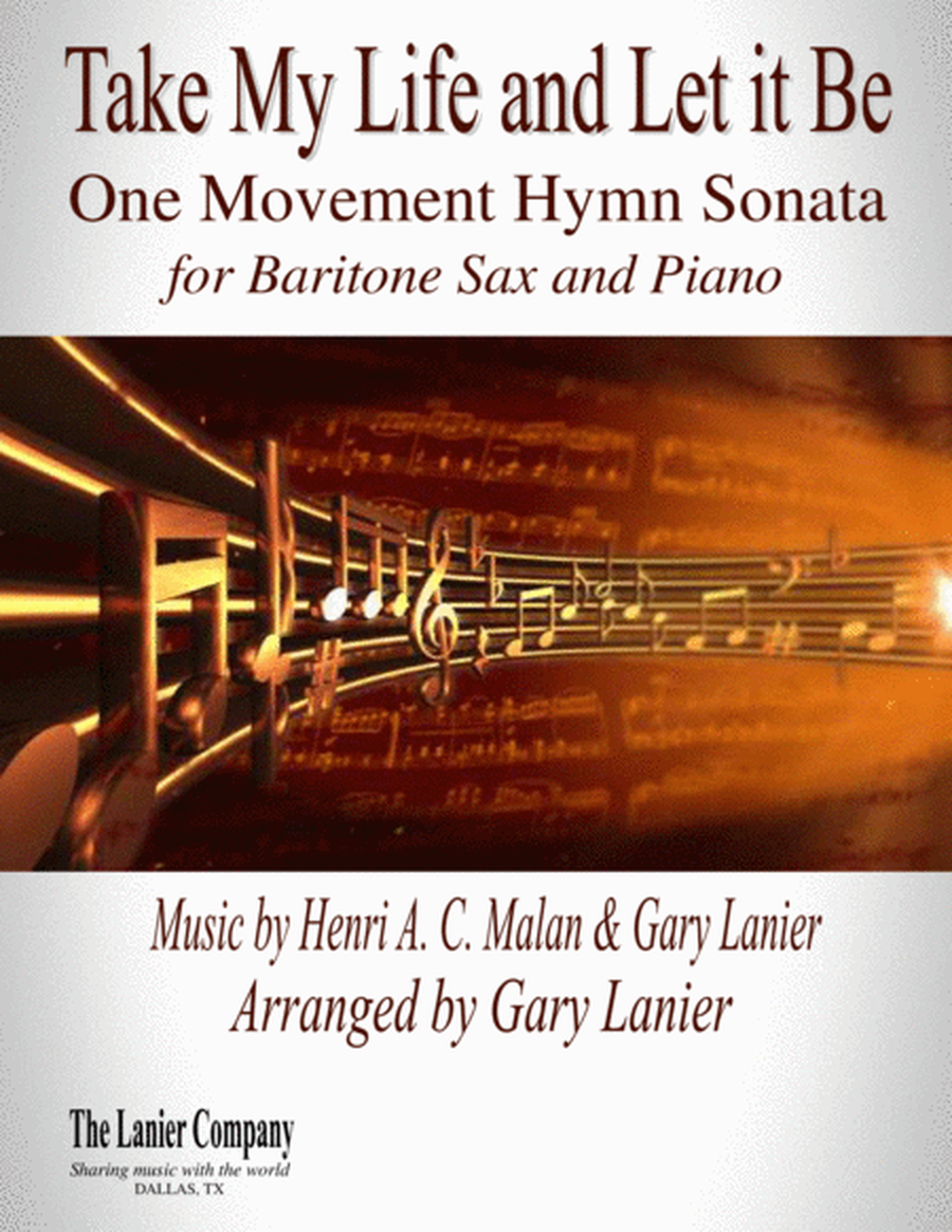 TAKE MY LIFE AND LET IT BE Hymn Sonata (for Baritone Sax and Piano with Score/Part) image number null