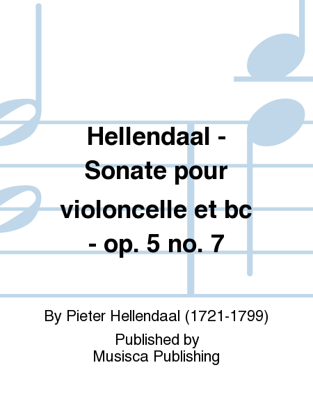 Hellendaal - Sonate pour violoncelle et bc - op. 5 no. 7