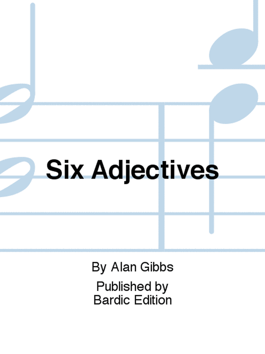 Six Adjectives