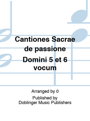 Cantiones Sacrae de passione Domini 5 et 6 vocum