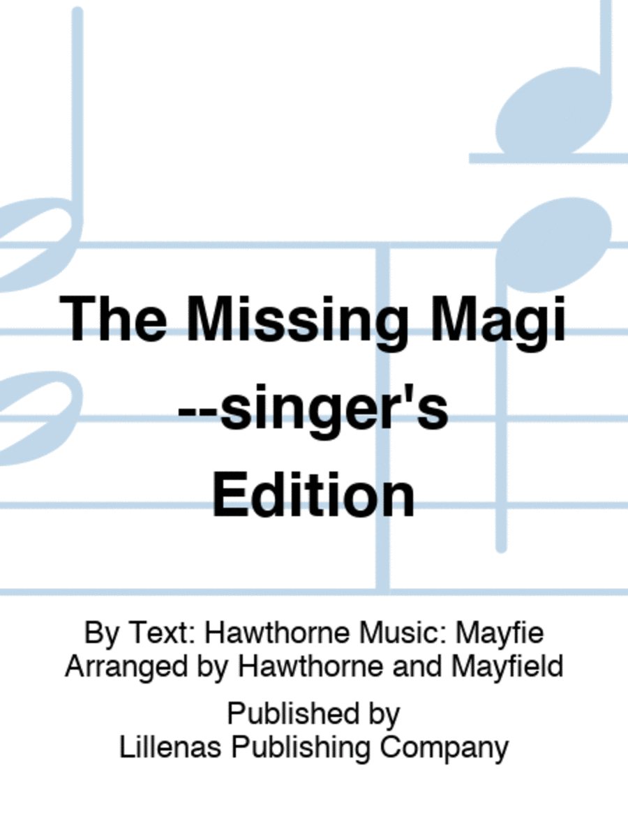 The Missing Magi--singer
