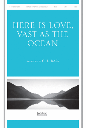 Book cover for Here Is Love, Vast As the Ocean