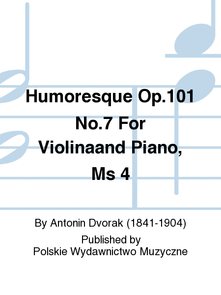 Humoresque Op.101 No.7 For Violinaand Piano, Ms 4
