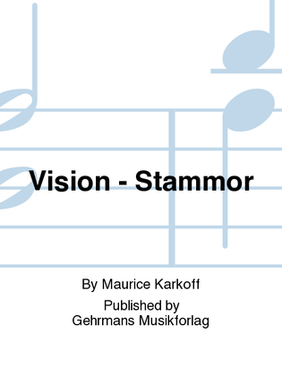 Vision - Stammor