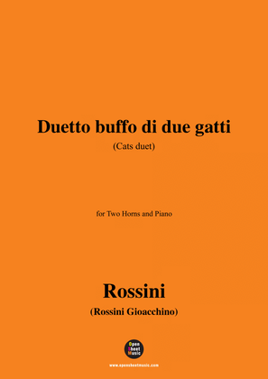 Rossini-Duetto buffo di due gatti(Cats Duet),for Two Horns and Piano