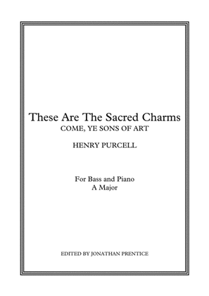 These Are The Sacred Charms - Come, Ye Sons Of Art (A Major)