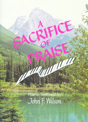 Book cover for A Sacrifice of Praise