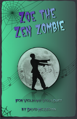 Book cover for Zoe the Zen Zombie, Spooky Halloween Duet for Violin and Viola