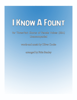 Book cover for I Know A Fount - SSA A Cappella