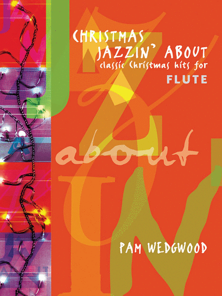 Christmas Jazzin' About for Flute