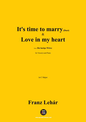 Lehár-It's time to marry(Duet)...Love in my heart,in C Major