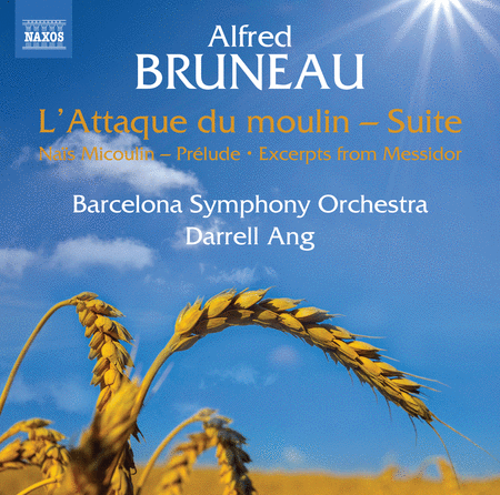 Bruneau: L'Attaque du Moulin Suite; Nais Micoulin - Prelude; Messidor (excerpts)  Sheet Music