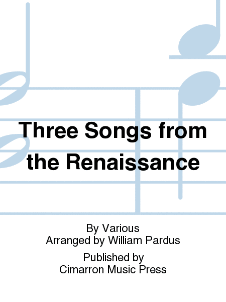 Three Songs from the Renaissance