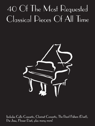Book cover for 40 of the Most Requested Classical Pieces of All Time