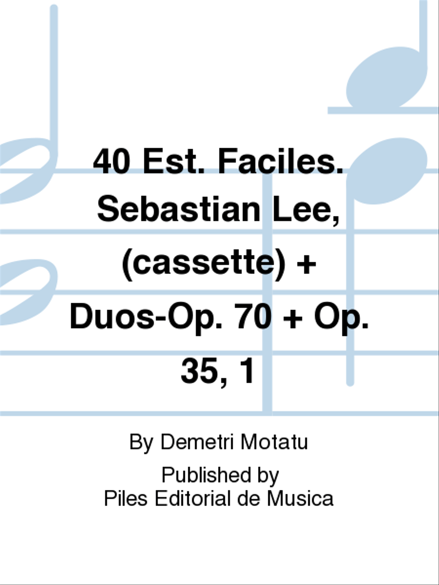 40 Est. Faciles. Sebastian Lee, (cassette) + Duos-Op. 70 + Op. 35, 1 Cello scores gallery preview page 1
