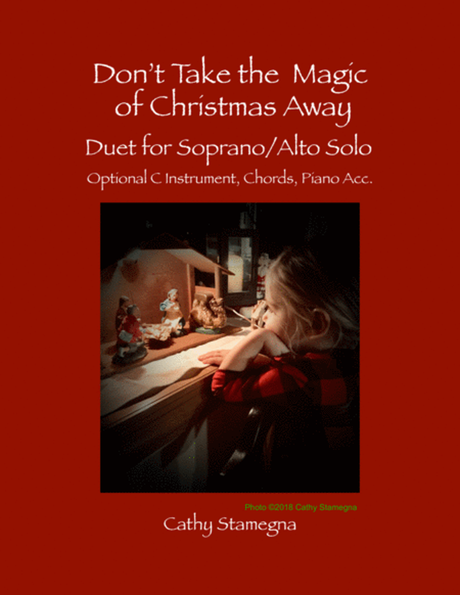 Don't Take the Magic of Christmas Away (Duet for Soprano/Alto Solo, Opt. C Instrument, Piano Acc. image number null