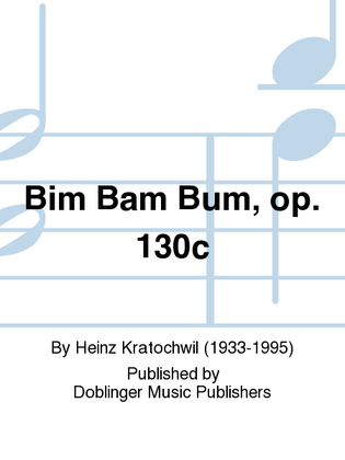 Bim Bam Bum, op. 130c