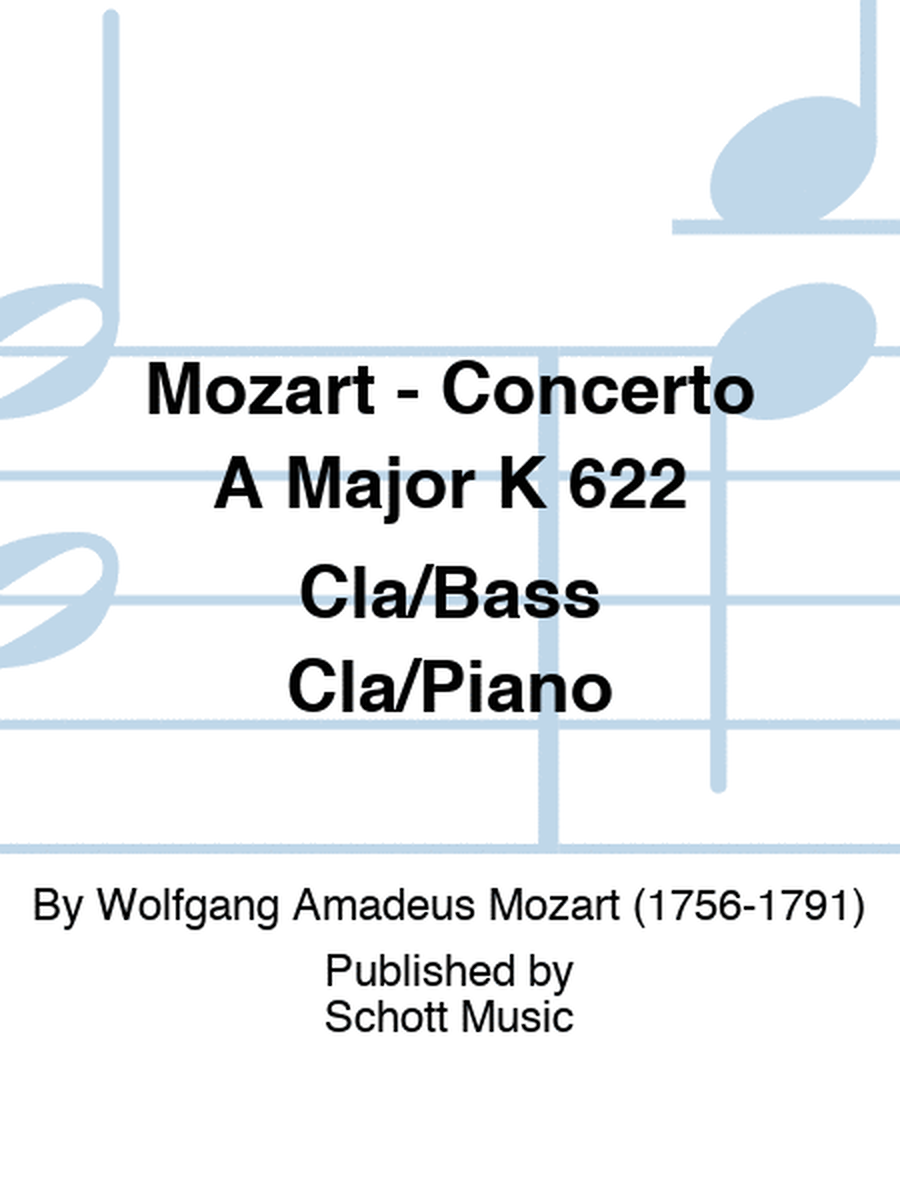 Mozart - Concerto A Major K 622 Cla/Bass Cla/Piano