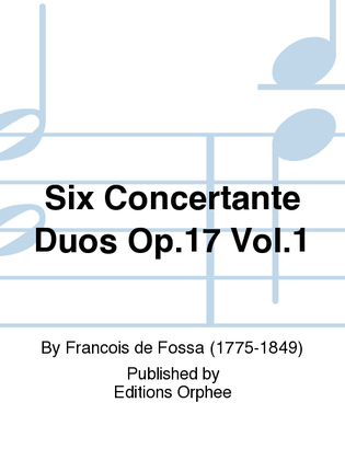 Book cover for Six Concertante Duos Op. 17 Vol. 1