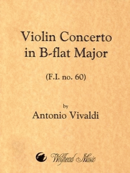 Antonio Vivaldi : Violin Concerto in B-flat Major, F.I. no. 60