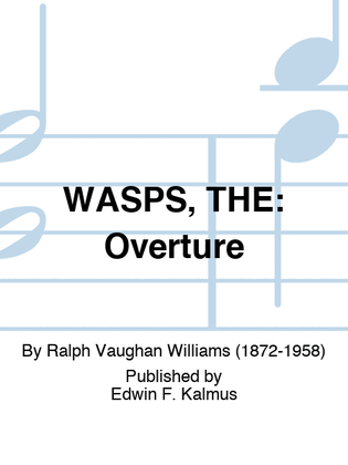 WASPS, THE: Overture