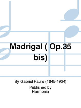 Madrigal ( Op.35 bis)