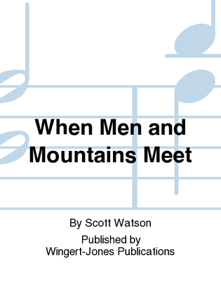 When Men and Mountains Meet - Full Score