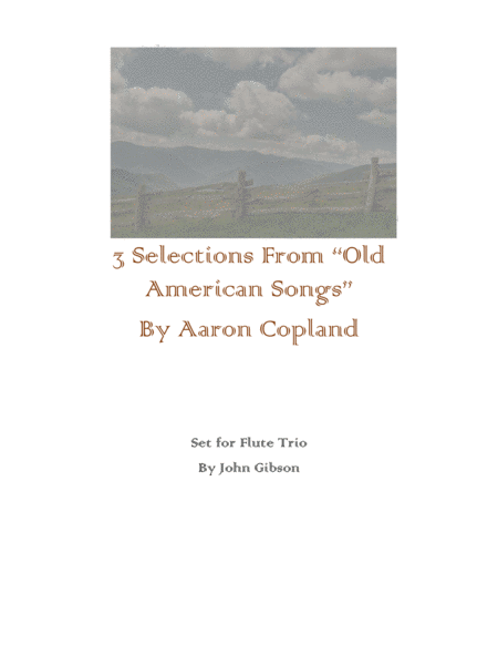 Aaron Copland - 3 Old American Songs set for Flute Trio image number null