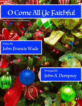 O Come All Ye Faithful (Brass Quartet): Two Trumpets and Two Trombones