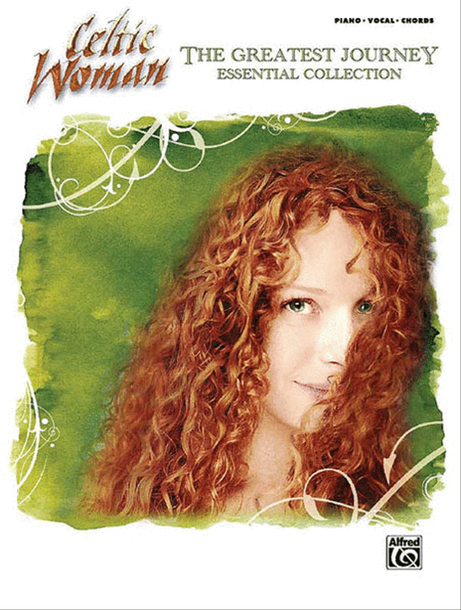 Celtic Woman -- The Greatest Journey Essential Collection Piano, Vocal, Guitar scores gallery preview page 1