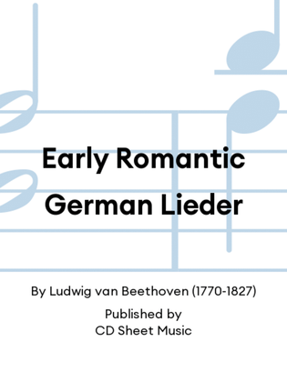 Early Romantic German Lieder